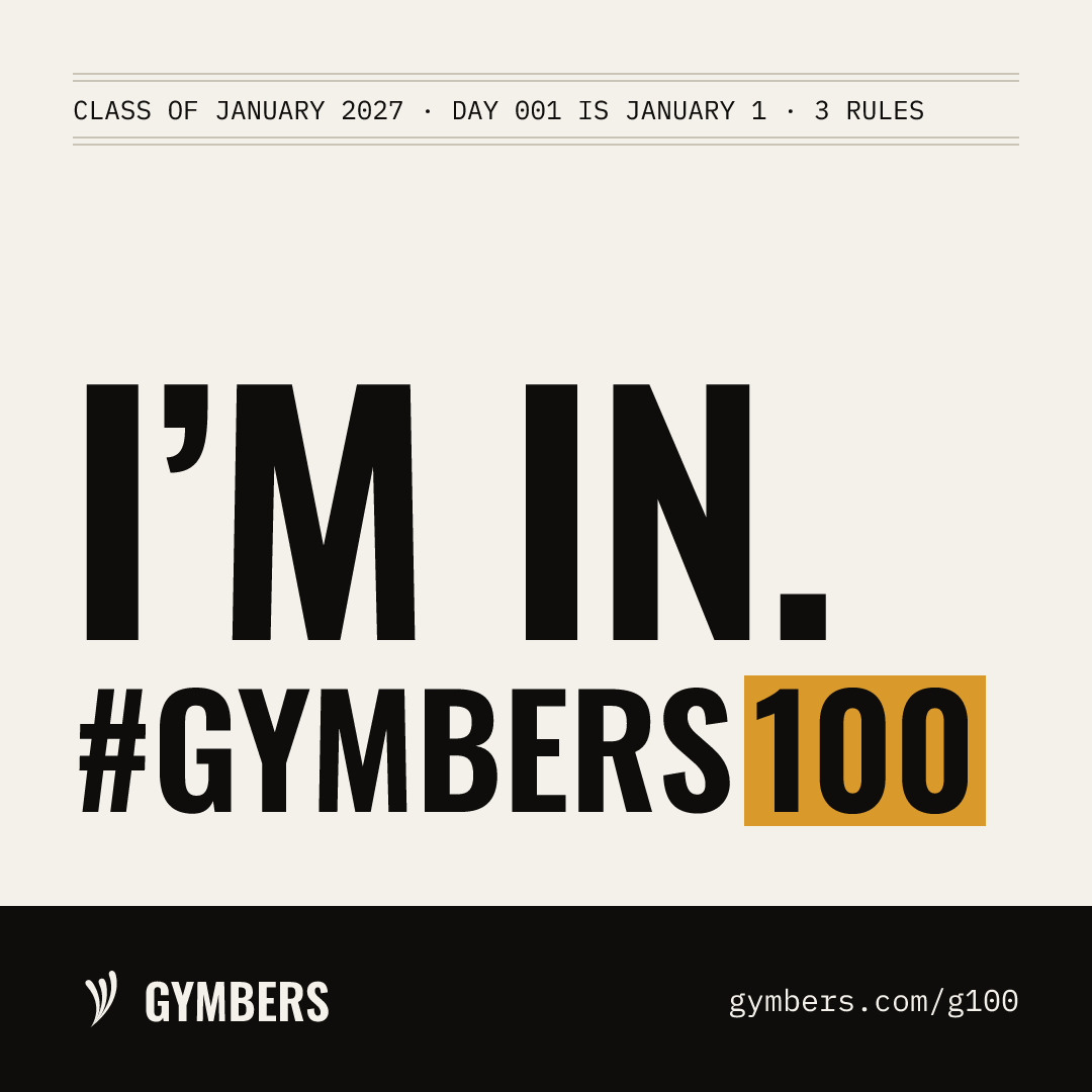 A card reading I'm in. #Gymbers100, Class of January 2027, Day 001 is January 1, with the link gymbers.com/g100.